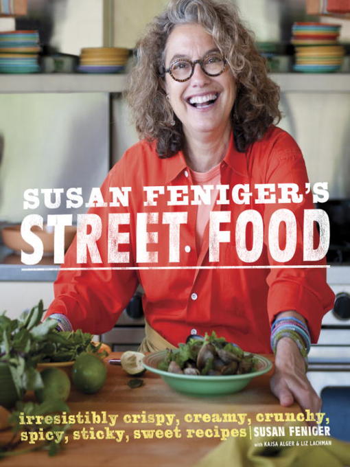 Title details for Susan Feniger's Street Food by Susan Feniger - Wait list